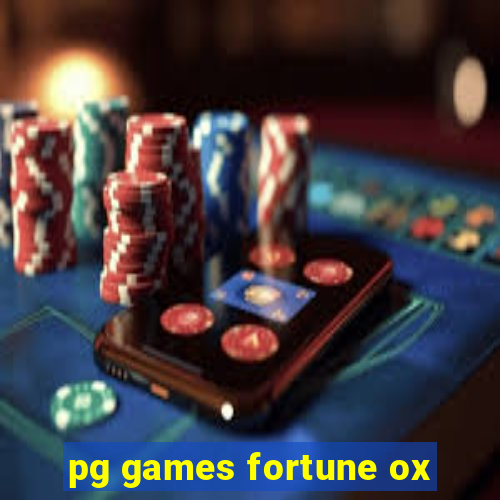 pg games fortune ox